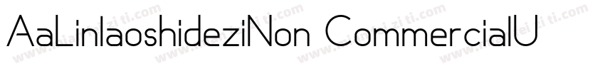 AaLinlaoshideziNon CommercialUs字体转换